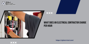What Does an Electrical Contractor Charge Per Hour